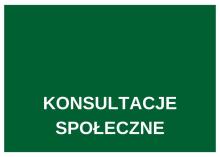 KONSULTACJE SPOŁECZNE